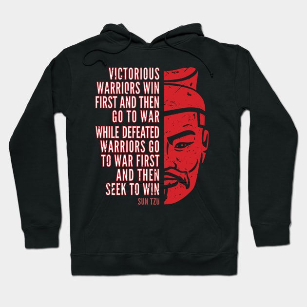 Red Distressed Sun Tzu with Inspirational Quote: Victorious and Defeated Warriors Hoodie by Elvdant